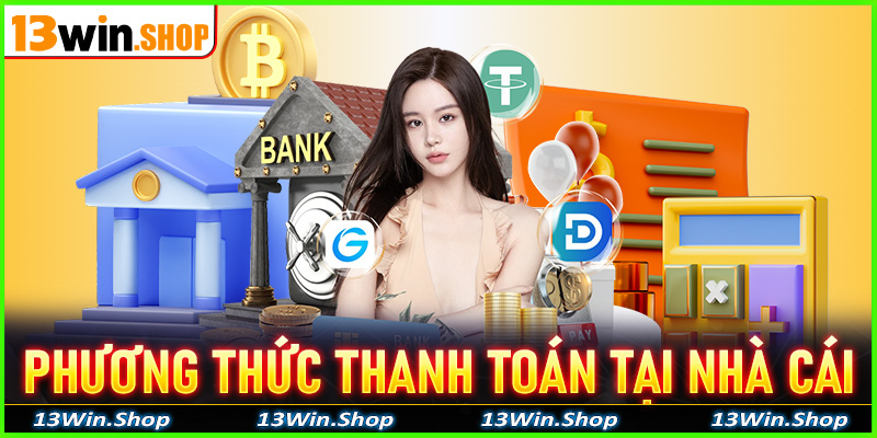 Phương thức thanh toán tại nhà cái